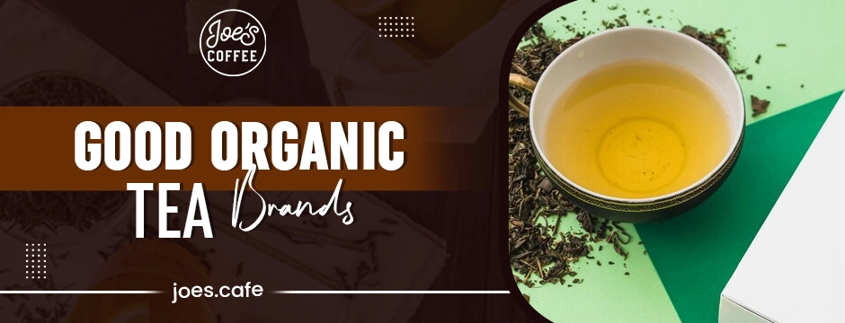 Good Organic Tea Brands