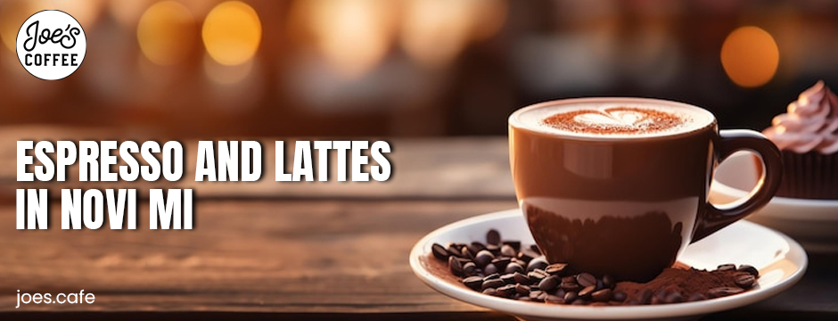Espresso and lattes in Novi MI