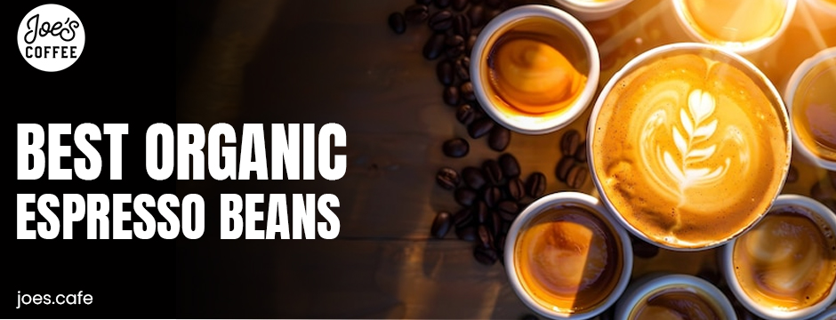 best organic espresso beans